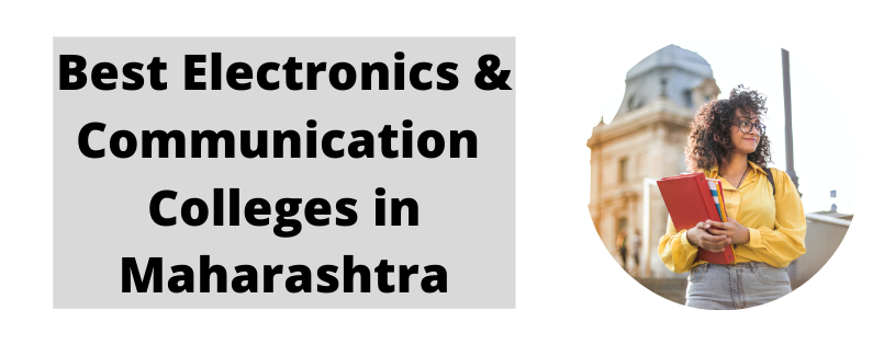 Best Electronics & Communication Engineering Colleges in Maharashtra